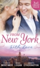 From New York With Love : Rumours on the Red Carpet / Rapunzel in New York / Sizzle in the City - eBook
