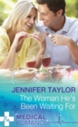 The Woman He's Been Waiting For - eBook