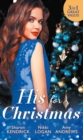His For Christmas : Christmas in Da Conti's Bed / His Until Midnight / the Most Expensive Night of Her Life - eBook