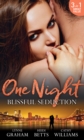 One Night: Blissful Seduction : The Secret His Mistress Carried / Secrets, Lies & Lullabies / to Sin with the Tycoon - eBook