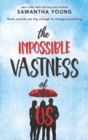 The Impossible Vastness Of Us - eBook