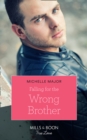 Falling For The Wrong Brother - eBook