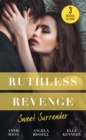 Ruthless Revenge: Sweet Surrender - eBook