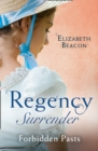 Regency Surrender: Forbidden Pasts : Lord Laughraine's Summer Promise / Redemption of the Rake - eBook