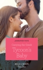 Carrying The Greek Tycoon's Baby - eBook