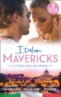 Italian Mavericks: A Deal With The Italian : The Italian's Deal for I Do / a Pawn in the Playboy's Game / a Clash with Cannavaro - eBook