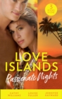 Love Islands: Passionate Nights : The Wedding Night Debt / a Deal Sealed by Passion / Carrying the King's Pride - eBook