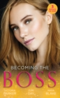 Becoming The Boss : The Woman Sent to Tame Him / Diamond Dreams (the Drakes of California) / the Price of Success - eBook
