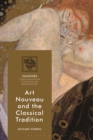 Art Nouveau and the Classical Tradition - eBook