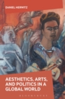 Aesthetics, Arts, and Politics in a Global World - eBook