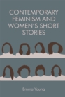 Contemporary Feminism and Women's Short Stories - eBook
