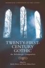 Twenty-First-Century Gothic : An Edinburgh Companion - Book