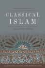Classical Islam : Collected Papers - eBook
