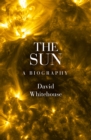 The Sun : A Biography - eBook