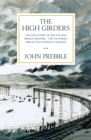 The High Girders : The gripping true story of a Victorian dream that ended in tragedy - Book