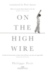 On the High Wire : With an introduction by Paul Auster - Book