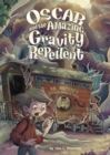 Oscar and the Amazing Gravity Repellent - eBook