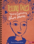 Telling Tales : Writing Captivating Short Stories - eBook