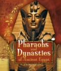Pharaohs and Dynasties of Ancient Egypt - eBook