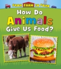 How Do Animals Give Us Food? - eBook