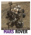 Mars Rover : How a Self-Portrait Captured the Power of Curiosity - Book