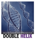 Double Helix : How an Image Sparked the Discovery of the Secret of Life - Book