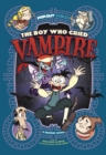 The Boy Who Cried Vampire : A Graphic Novel - eBook