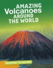 Amazing Volcanoes Around the World - eBook