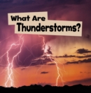 What Are Thunderstorms? - eBook