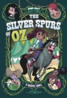 The Silver Spurs of Oz : A Graphic Novel - eBook