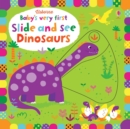 Baby's Very First Slide and See Dinosaurs - Book