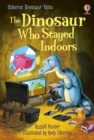 Dinosaur Tales: The Dinosaur who Stayed Indoors - Book