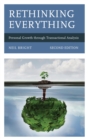 Rethinking Everything : Personal Growth through Transactional Analysis - eBook