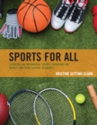 Sports for All : Creating an Intramural Sports Program for Middle and High School Students - eBook