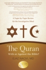 The Quran: with or Against the Bible? : A Topic-By-Topic Review for the Investigative Mind - eBook