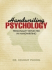 Handwriting Psychology : Personality Reflected in Handwriting - eBook