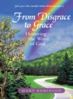 From Disgrace to Grace : Honoring the Word of God - eBook