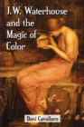 J.W. Waterhouse and the Magic of Color - eBook