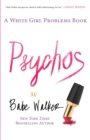 Psychos: A White Girl Problems Book - eBook