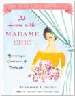 At Home with Madame Chic : Becoming a Connoisseur of Daily Life - Book