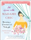 At Home with Madame Chic : Becoming a Connoisseur of Daily Life - eBook