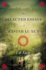 Selected Essays of Master Lu Xun - eBook
