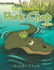 The Adventures of Pork Chop - eBook