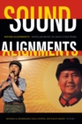 Sound Alignments : Popular Music in Asia's Cold Wars - eBook