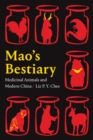 Mao's Bestiary : Medicinal Animals and Modern China - eBook