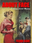 About Face : A Johnny Liddell Mystery - eBook