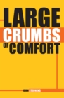 Large Crumbs of Comfort - eBook
