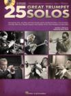 25 Great Trumpet Solos : Transcriptions * Lessons * Bios * Photos - Book