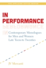 In Performance : Contemporary Monologues for Men and Women Late Teens-20s - eBook