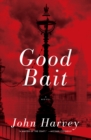 Good Bait : A Novel - eBook
